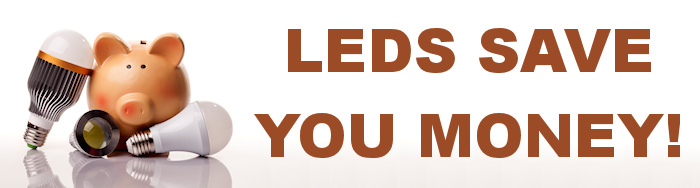 LEDs Save You Money!