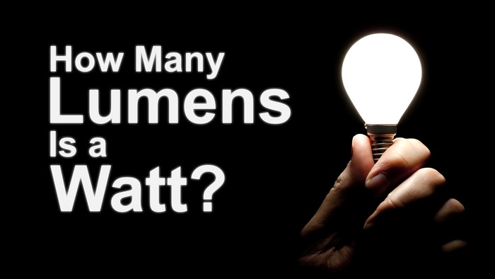 How Many Lumens is a Watt?