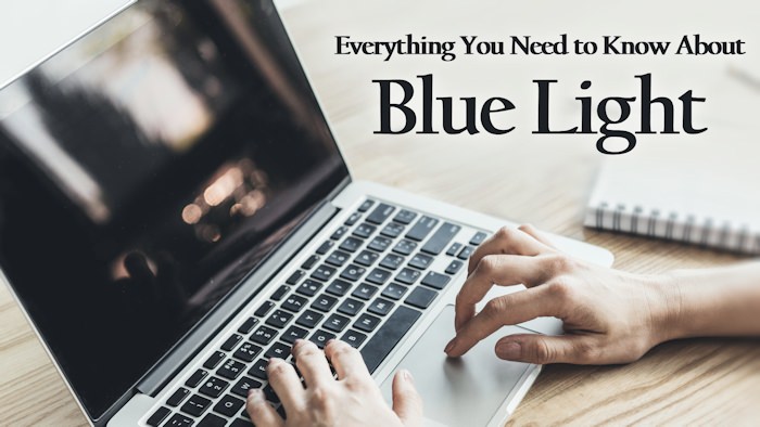 Everything you need to know about blue light