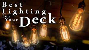 Best Lighting For Your Deck