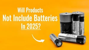 Will Products Not Include Batteries in 2025?