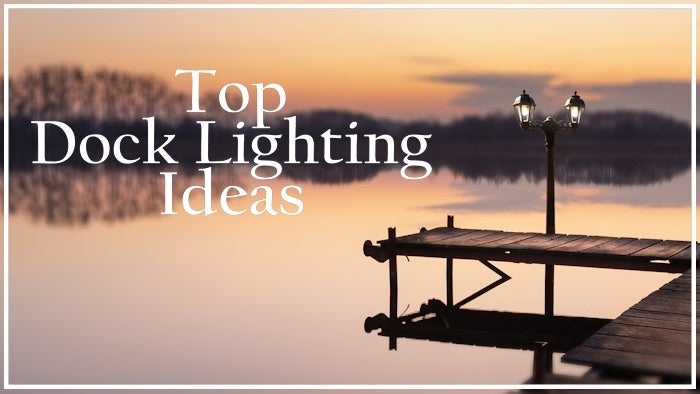 Top Dock Lighting Ideas - Lantern on Dock